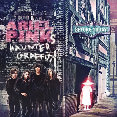 Ariel Pink&rsquo;s Haunted Graffiti - Before Today