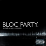 Bloc Party -Silent Alarm remixed 