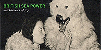 Listen to British Sea Power - “Machineries Of Joy” (Streaming Music)