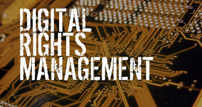 Digital Rights Management