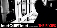 Spacelab Weekend: Pixies - loudQUIETloud A Film About the Pixies