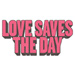 Love Saves The Day 2015