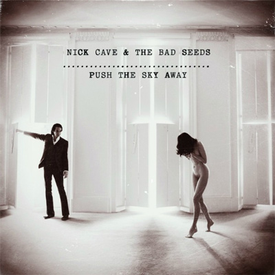 REVIEW: Nick Cave and the Bad Seeds - Push the Sky Away