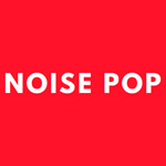 Noise Pop 2017