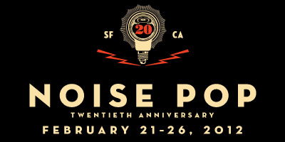 Noise Pop 2012 Lineup