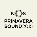 Optimus Primavera Sound 2015 | Lineup | Tickets | Prices | Dates | Schedule | Video | News | Rumors | Mobile App | Porto | Hotels