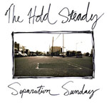 The Hold Steady - Separation Sunday