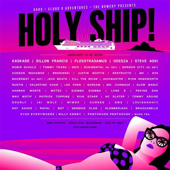 The Holy Ship 2016 lineup The Holy Ship 2016 lineup for January
