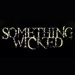 Something Wicked 2014 | Lineup | Tickets | Prices | Dates | Schedule | Video | News | Rumors | Mobile App | Houston | Hotels